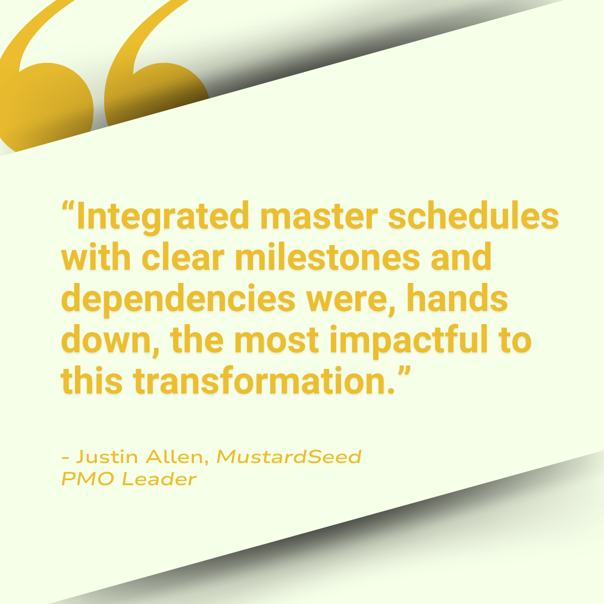 Justin Allen Quote, PMO Leader at MustardSeed (1)